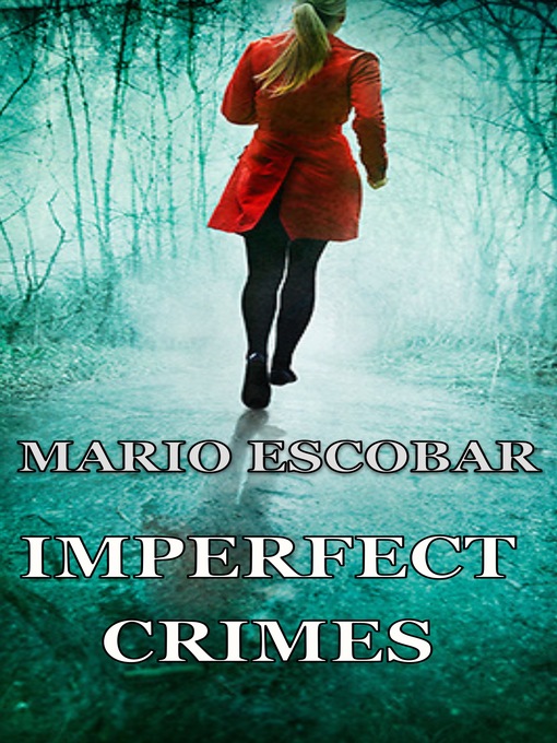 Title details for Imperfect Crimes by Mario Escobar - Available